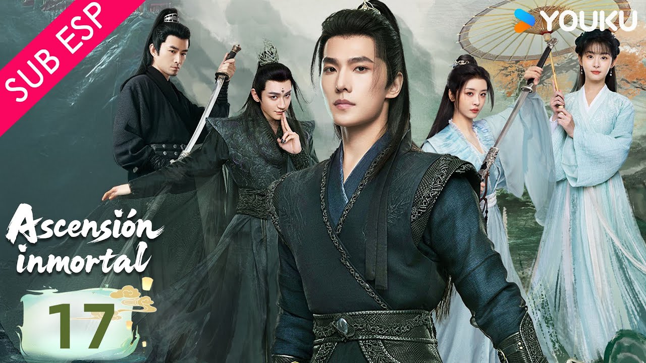 【SUB ESP】Ascensión inmortal EP17 | Yang Yang / Jin Chen / Wang Duo / Zhao Xiaotang | YOUKU