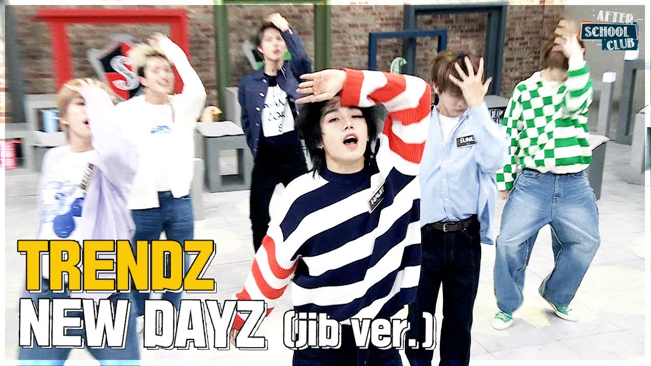 [After School Club] TRENDZ - NEW DAYZ (jib ver.) (트렌드지 - NEW DAYZ (지미집 버전))