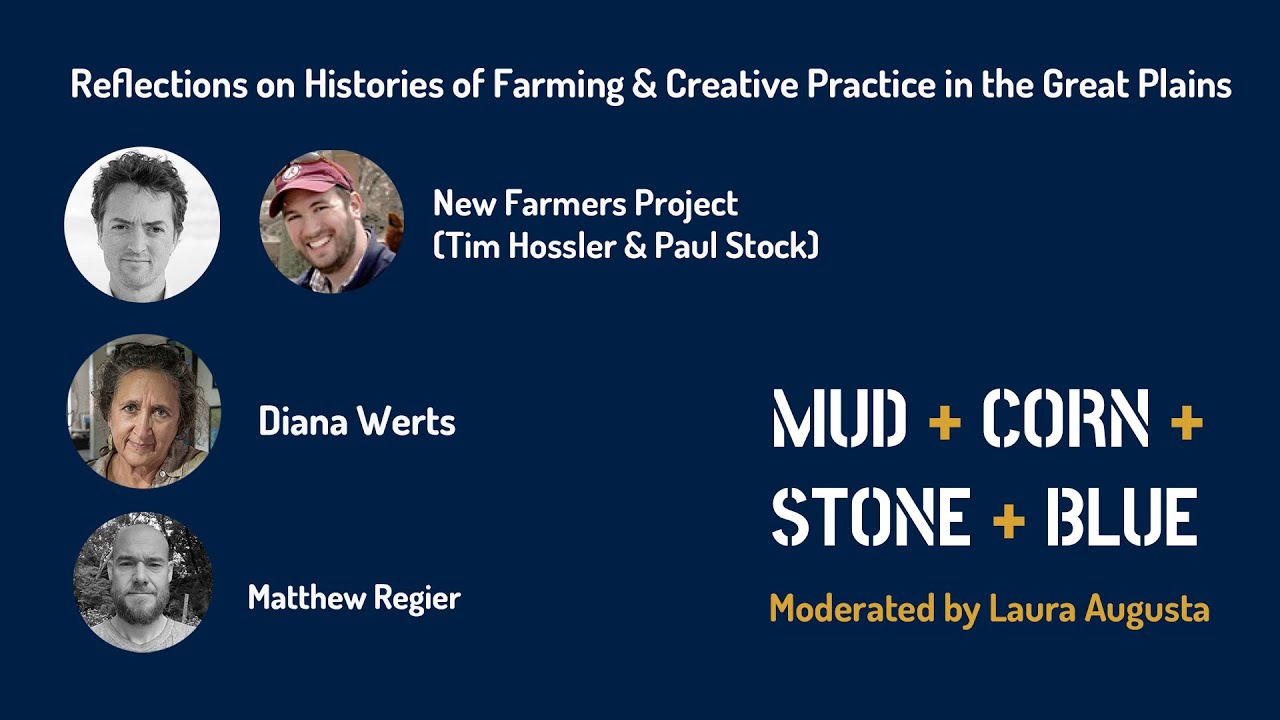 Reflections on histories of farming & creative practice in the Great Plains