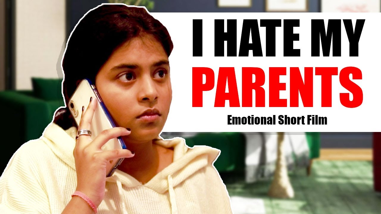 I HATE MY PARENTS - A Short Film on Teenagers | Emotional Short Film on Mother & Daughter | Ayu Anu
