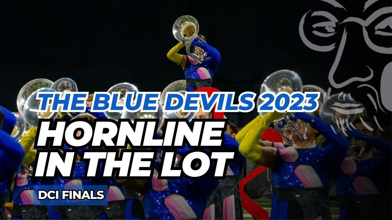 The Blue Devils 2023 Hornline In the Lot - Finals