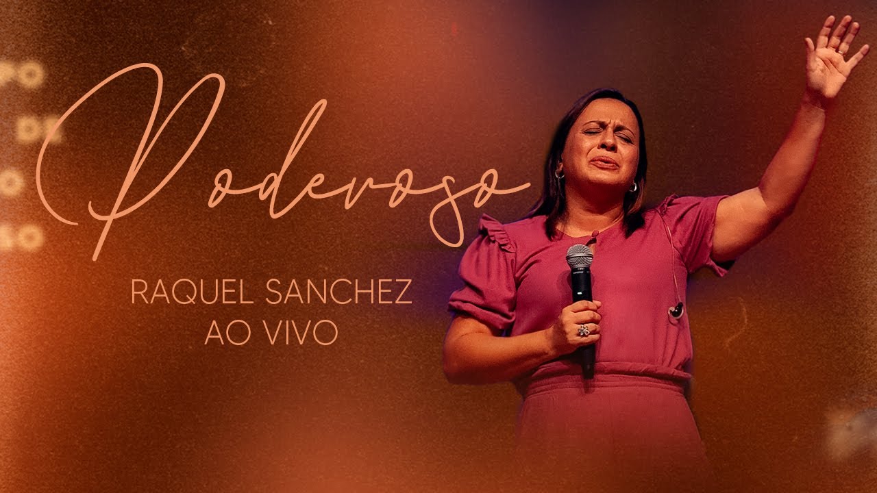 PODEROSO - Raquel Sanchez - Ao Vivo