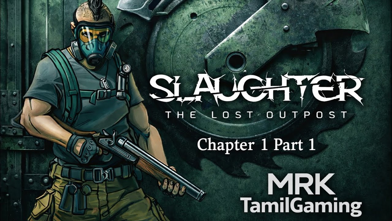 Slaughter The Lost Outpost Gameplay tamil #mobilegaming #games #slaughterthelostoutpost