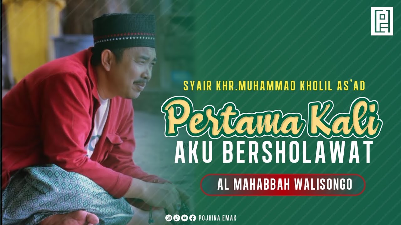 AL MAHABBAH WALISONGO | PERTAMA KALI AKU BERSHOLAWAT | POJHINA EMAK