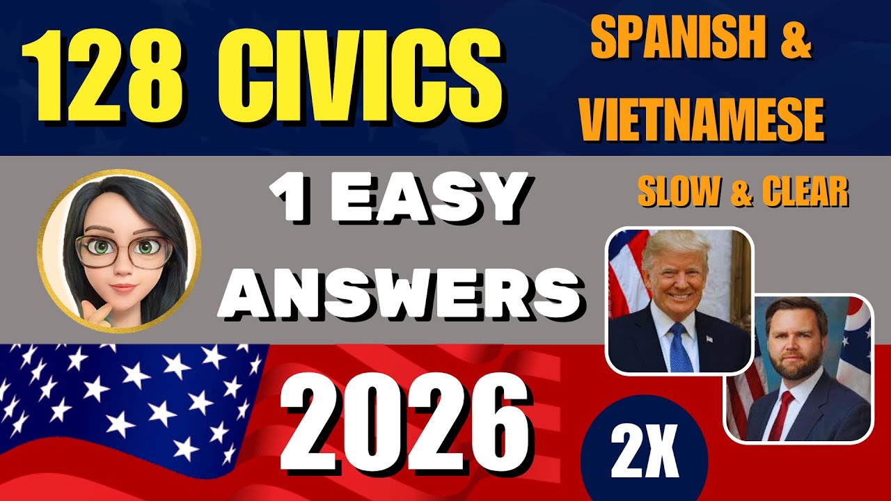 128 CIVICS QUESTIONS & ANSWERS 2026 🛑 USCIS 128 CIVICS questions and SIMPLE Answers128🛑SLOW & REPEAT