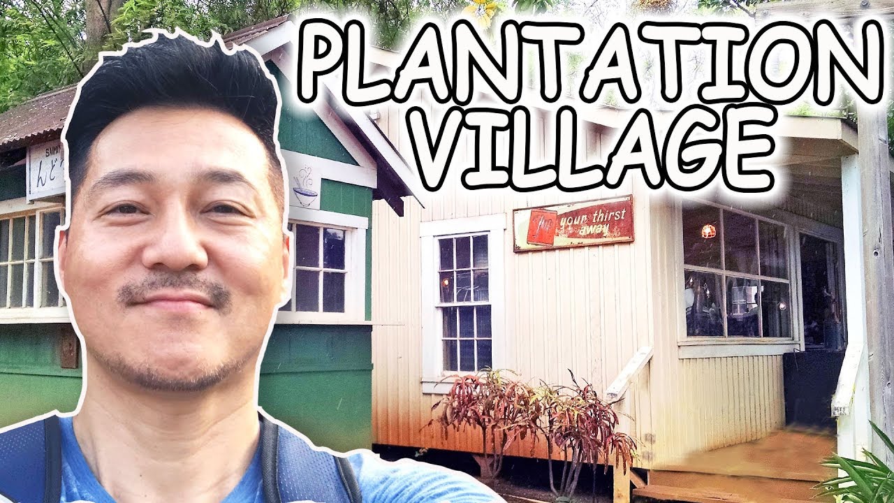 Visiting Hawaii's Plantation Village