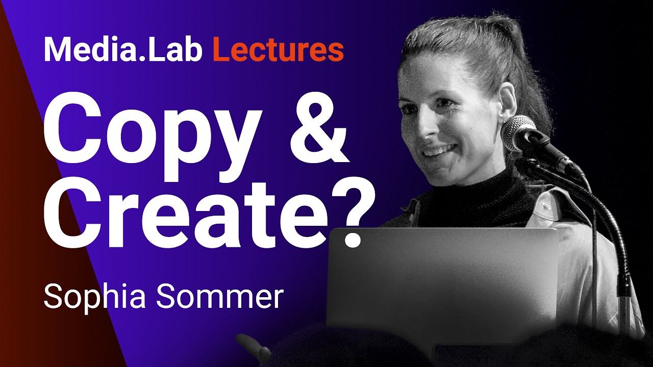 Kunst- & Urheberrecht im digitalen Zeitalter | Sophia Sommer | Media.Lab Lectures
