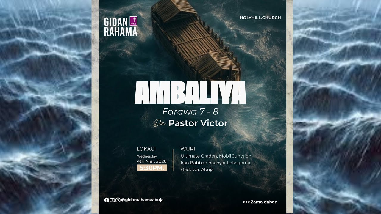 AMBALIYA | BINCIKEN LATTAFI MAI TSARKI | TARE DA PASTOR VICTOR ADAMU | MARCH 4th , 2026.