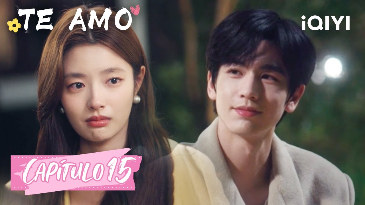 🤭Shen Xifan le pide perd&oacute;n a He Suye. | Te Amo EP15 | iQIYI Spanish