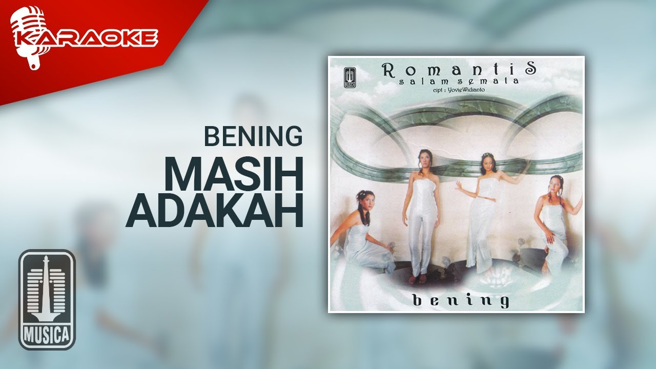 Bening - Masih Adakah (Official Karaoke Video)