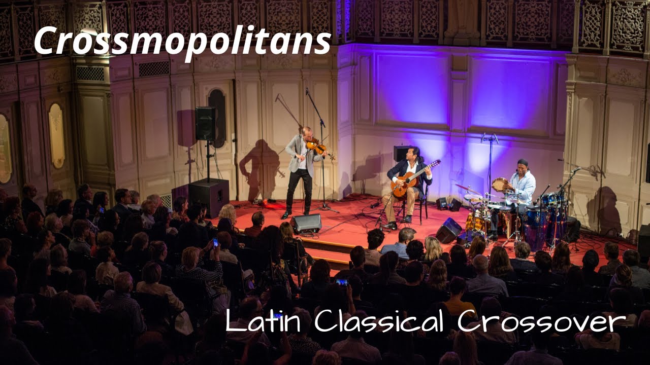 Crossmopolitans - Trailer - Latin Classical Crossover
