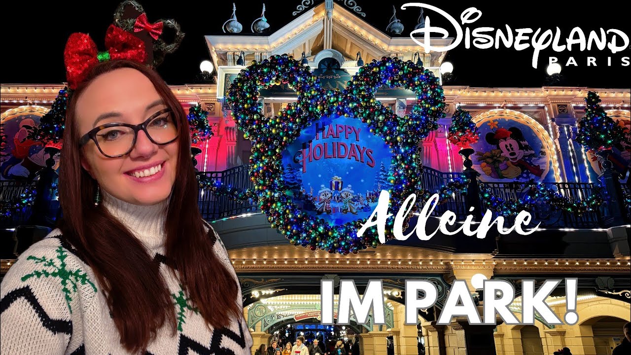 ✨Disneyland Paris Vlog Dezember 2023 - neues Hotel in Val d' Europe & Abends alleine im Park!