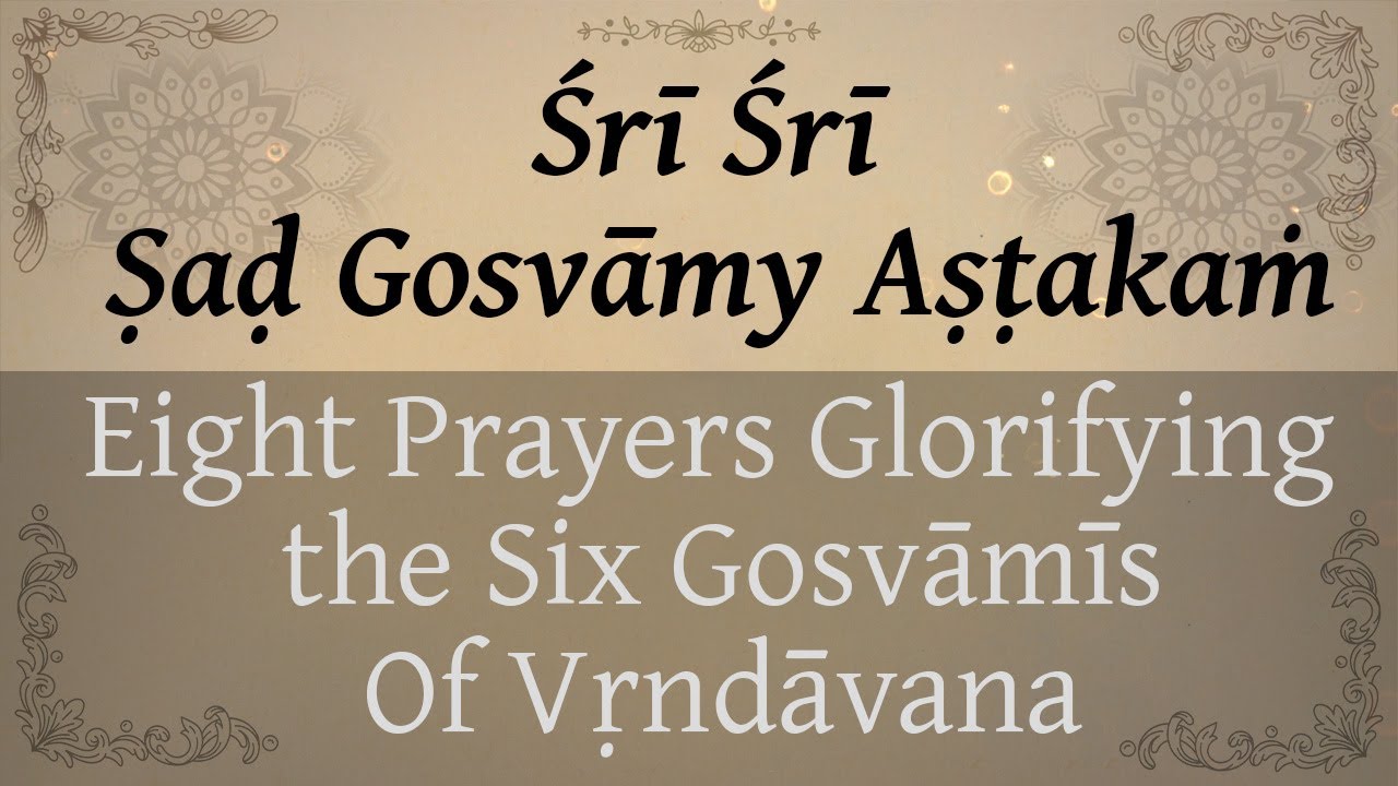 Sri Sri Sad Goswami Astakam