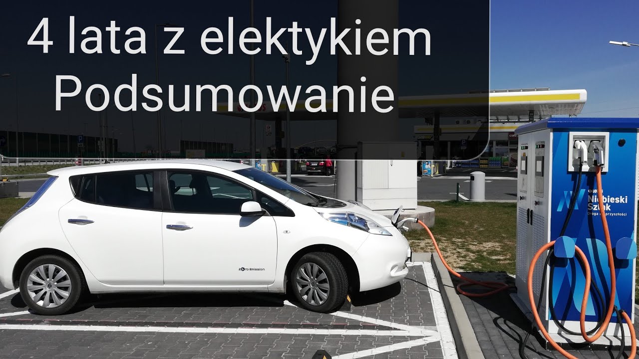 Auto Elektryczne podsumowanie po 4 latach eksploatacji Leaf 30 kWh