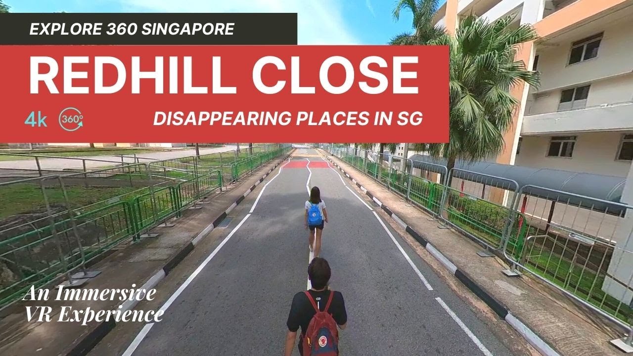 Exploring Redhill Close | Disappearing Places in Singapore  | 360 VR Walkthrough
