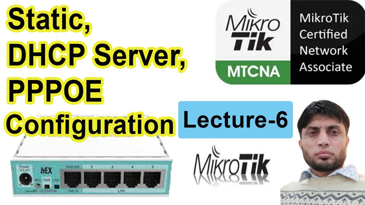 Static, DHCP Server, PPPOE Configuration | MTCNA | Lecture-6