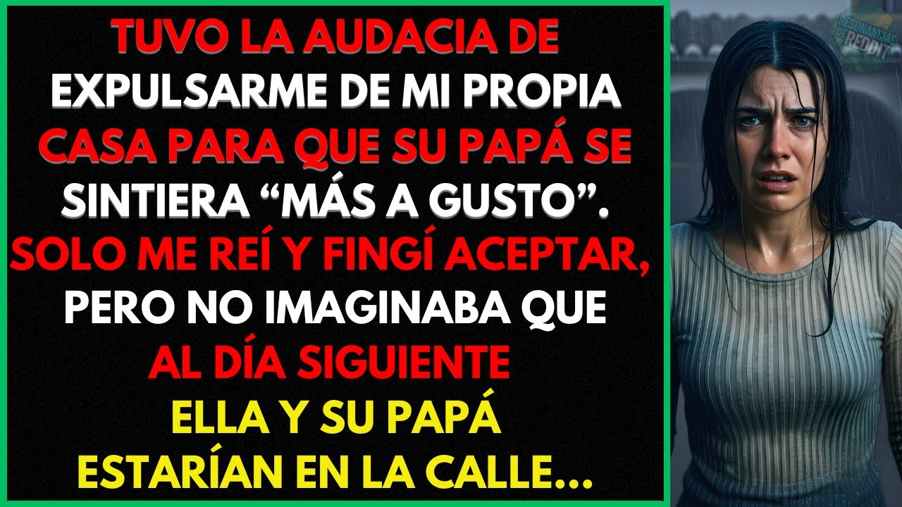 Mi Hijastra Dijo: &ldquo;Mi Pap&aacute; Viene a Quedarse Un Mes. Vete de La Casa para Que &Eacute;l Est&eacute; C&oacute;modo