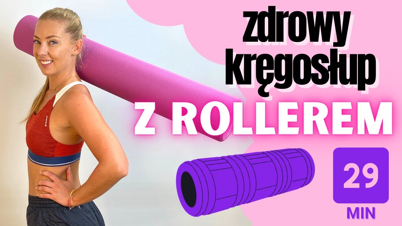 Zdrowy Kręgosłup 7/ trening z rollerem