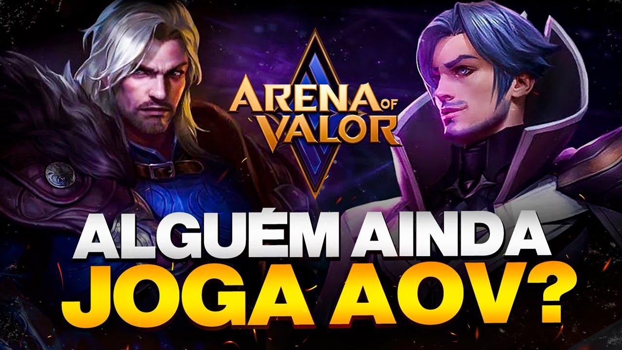 ALGU&Eacute;M AINDA JOGA AOV? CONFERINDO O ATUAL ESTADO DO JOGO | Arena of Valor