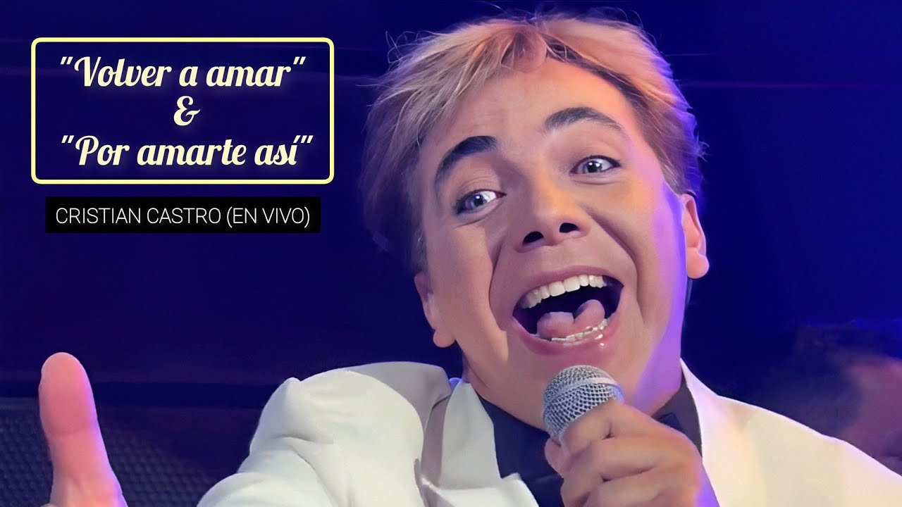 CRISTIAN CASTRO canta 
