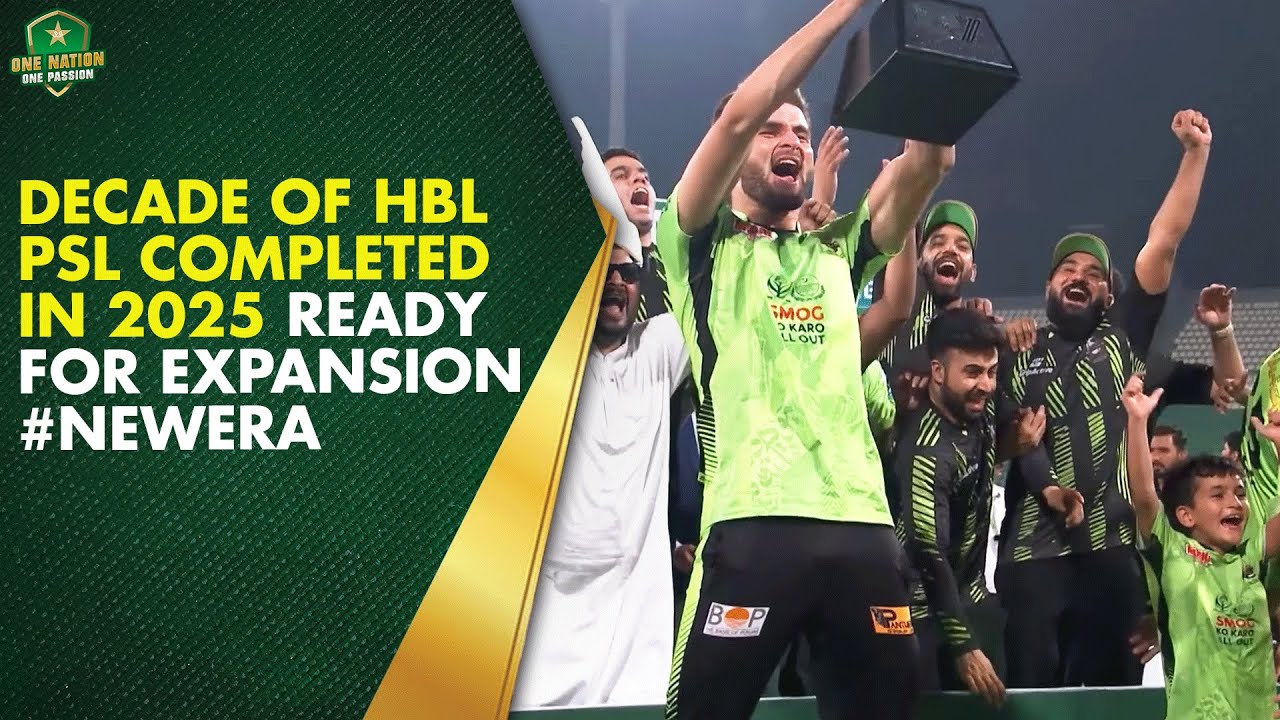 Decade of HBL PSL completed in 2025 | Ready For Expansion #NewEra