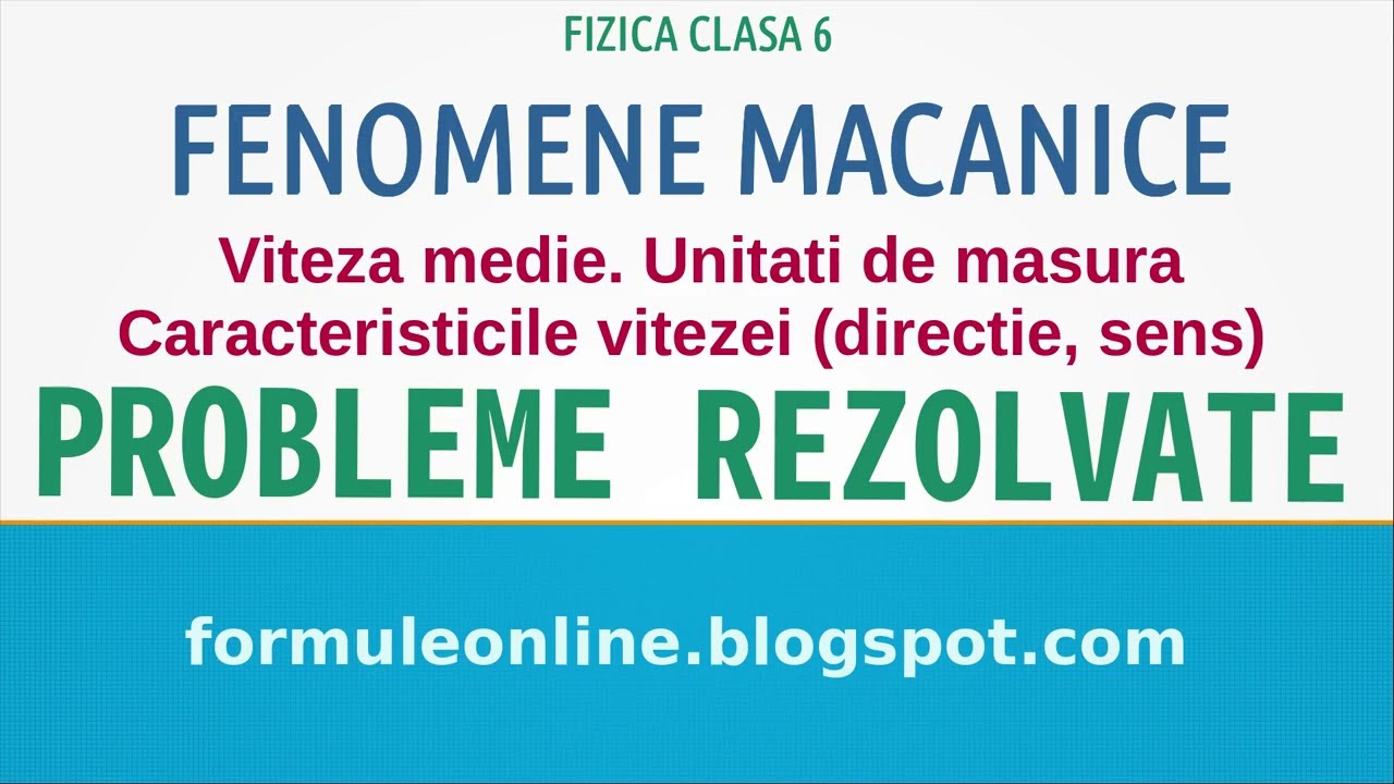 Fenomene Mecanice. Viteza medie. Probleme rezolvate #fizica #physics