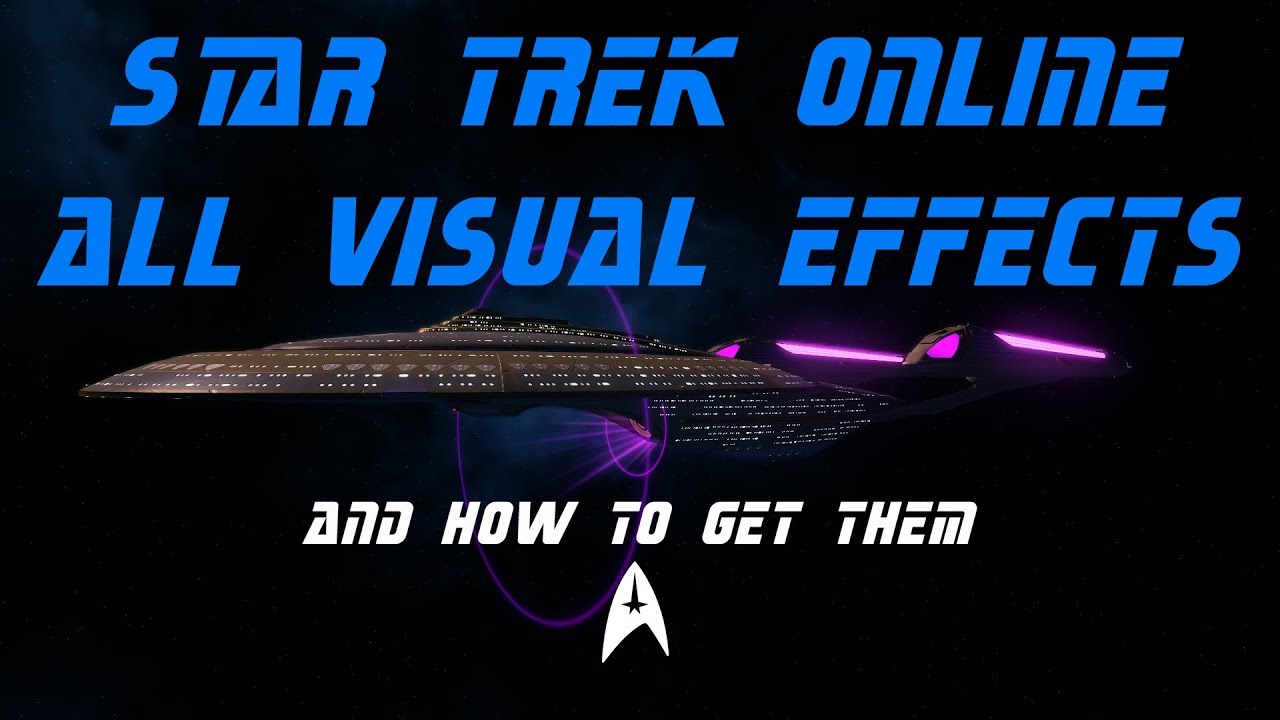 Star Trek Online - All Space Visual Effects 2018