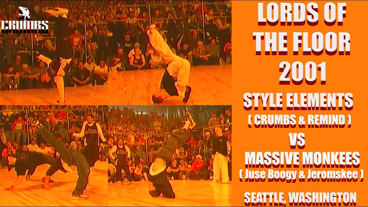 Lords Of The Floor 2001 | Style Elements Crew Vs Massive Monkees | Bboy Crumbs