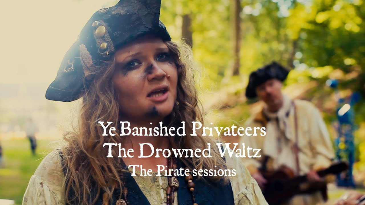 YE BANISHED PRIVATEERS - Drowned Waltz (The Pirate Sessions) | Napalm Records