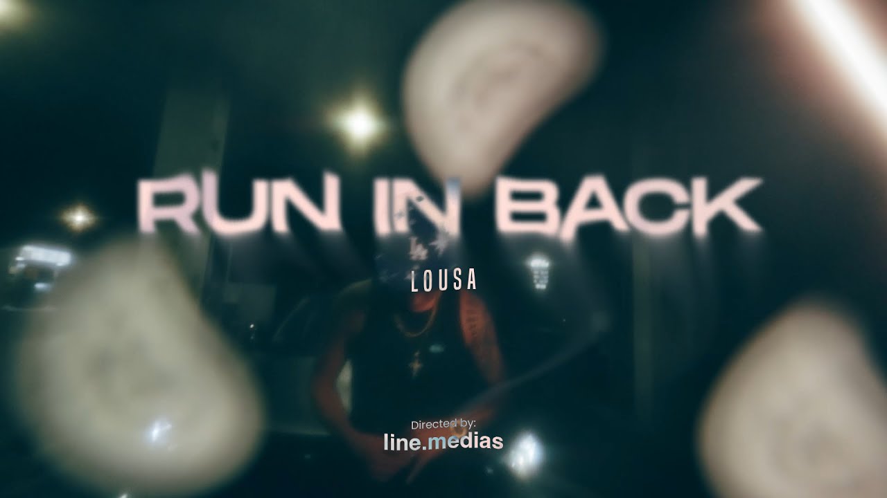 Lousa - RUN IN BACK