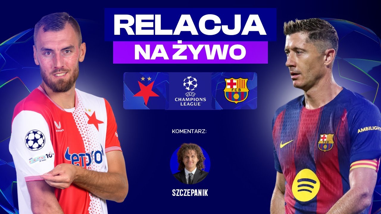 Slavia Praga - FC Barcelona | MECZ NA ŻYWO | Liga Mistrzów Champions League RELACJA LIVE