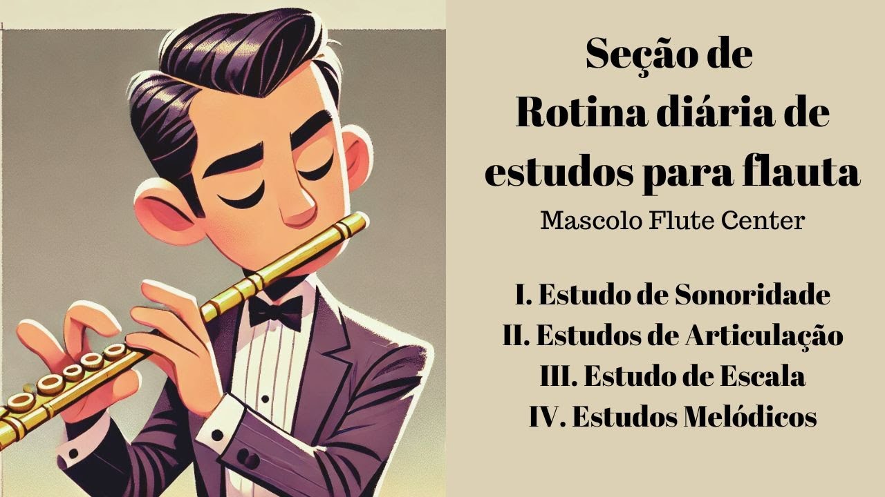 Se&ccedil;&atilde;o de Rotina diaria de estudo para Flauta do Site Mascolo Flute Center