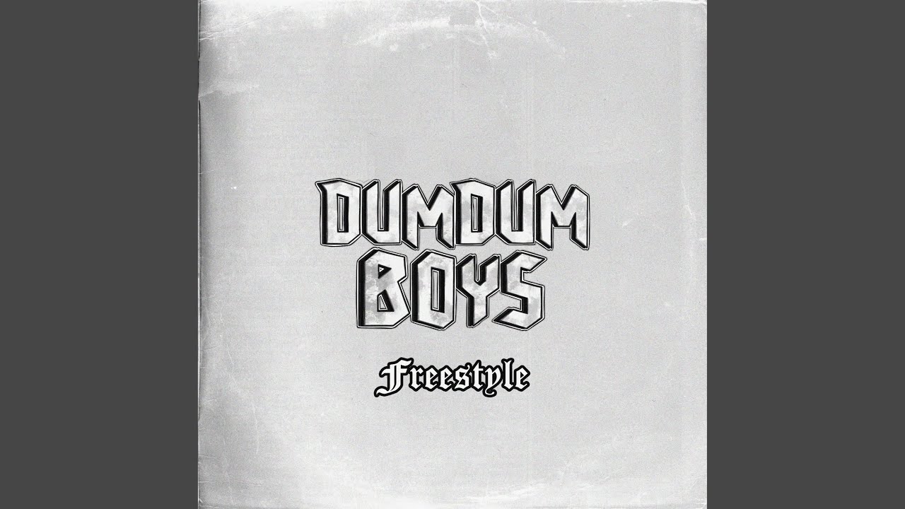 Dum Dum Boys - Freestyle
