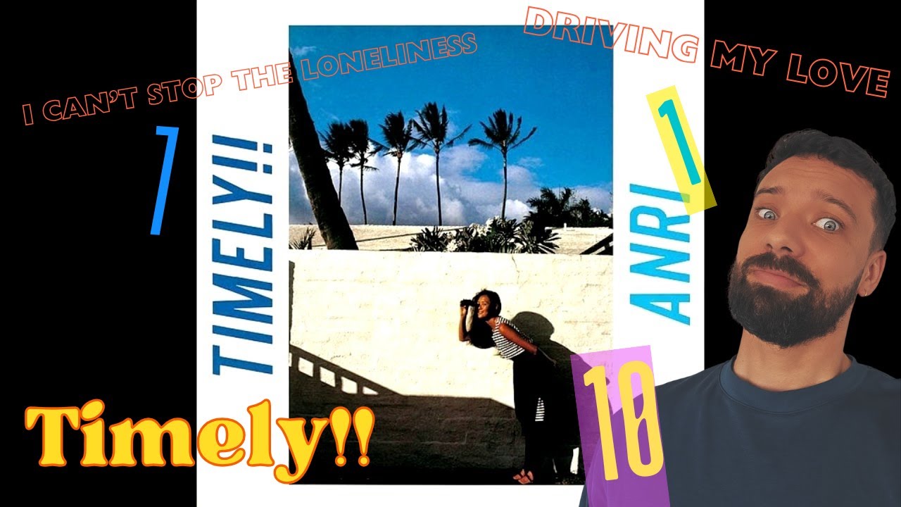 Anri 杏里 Timely!! [RANKING SONGS FROM COMPLETE CITY POP ALBUM]