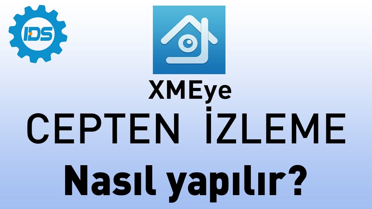 XMEYE Kayıt Cihazı Cepten İzleme Nasıl Yapılır - Detaylı
