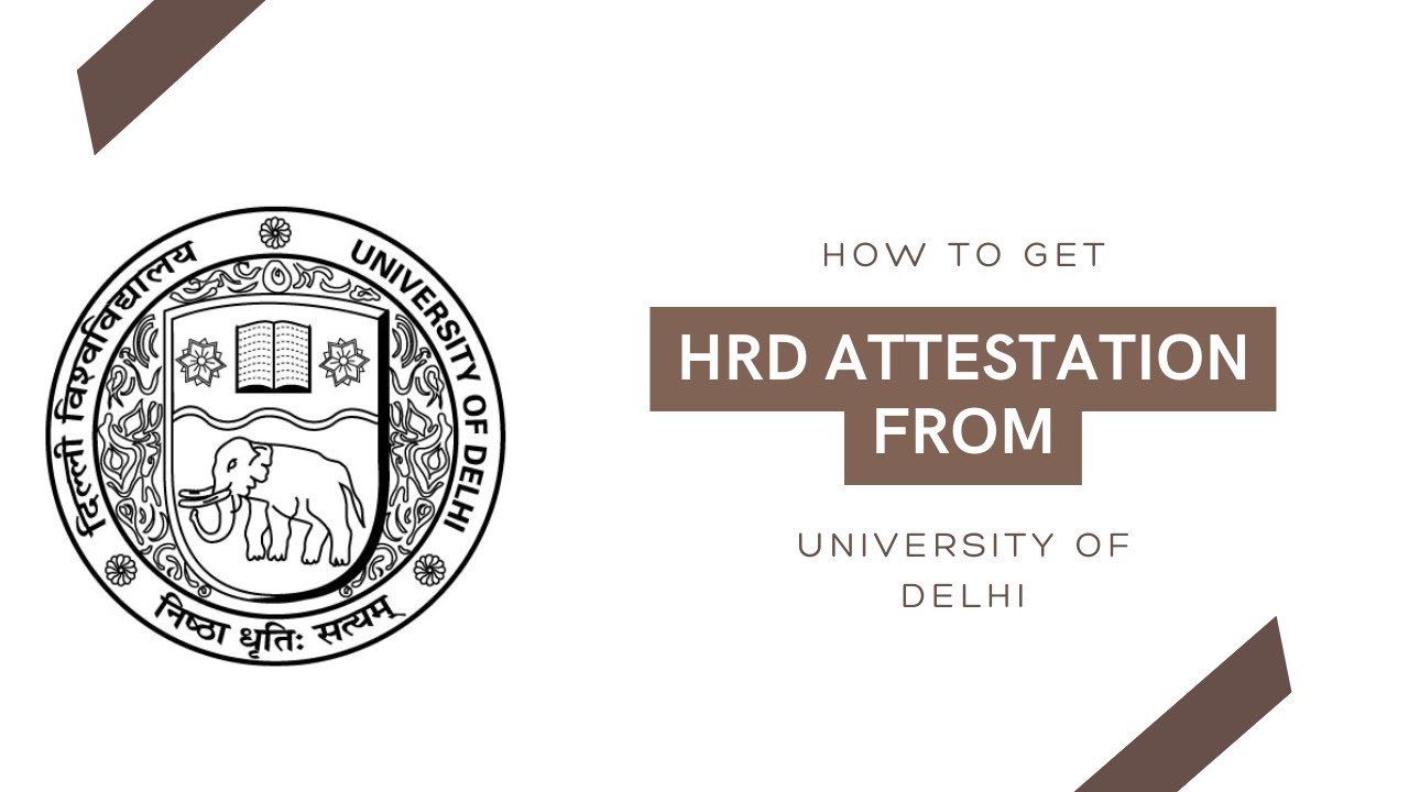 DELHI HRD ATTESTATION | DU PROCESS