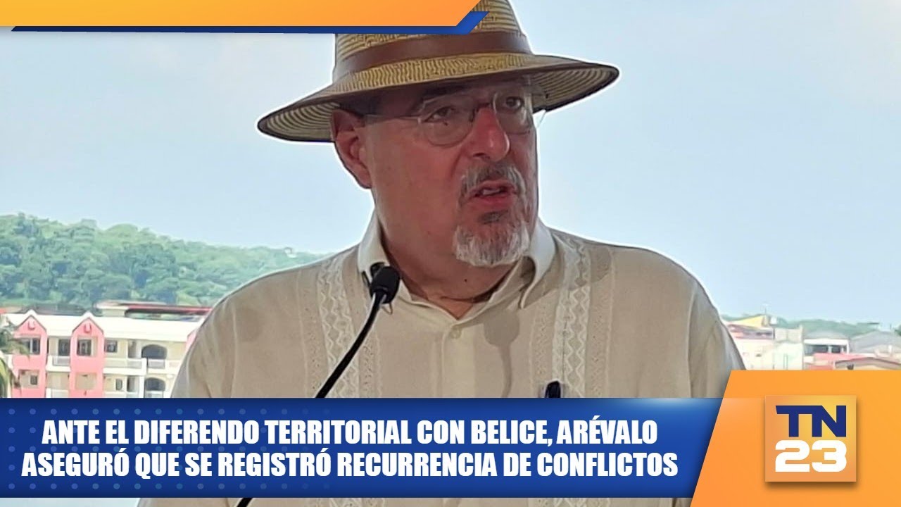 Ante el diferendo territorial con Belice, Arévalo aseguró que se registró recurrencia de conflictos