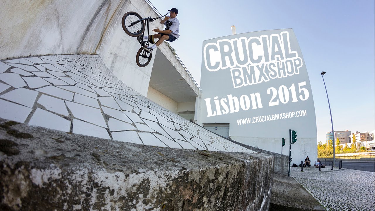Crucial BMX Lisbon 2015 Video