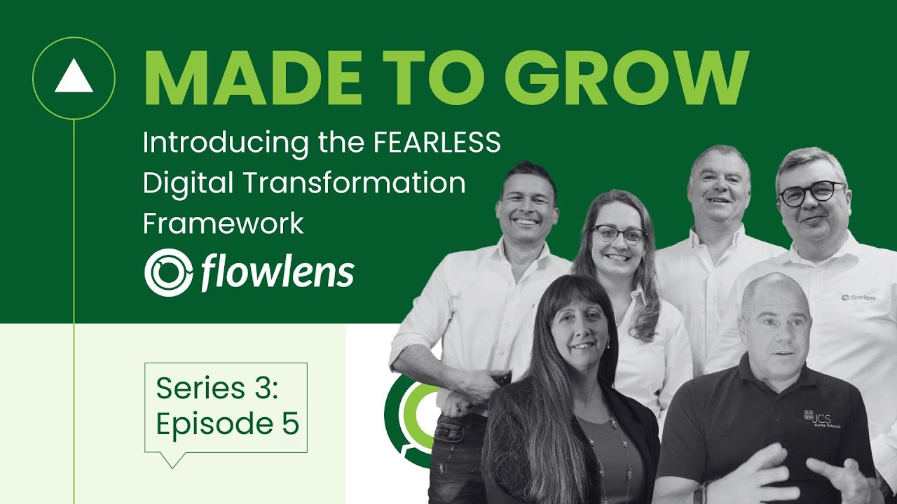 Introducing the FEARLESS Digital Transformation Framework  - Made To Grow S03 E05