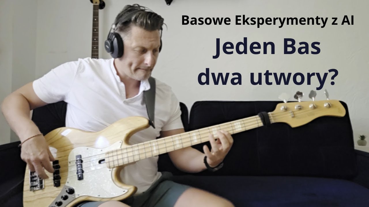 Basowe Eksperymenty z AI  - Jeden bas dwa utwory?