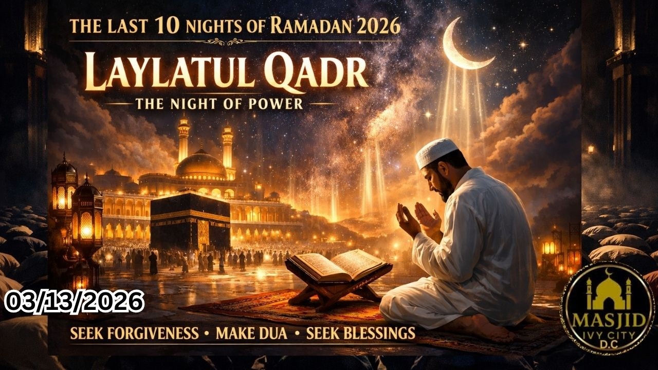 Ramadan Week 4 | The Last 10 Nights of Blessings 🌙