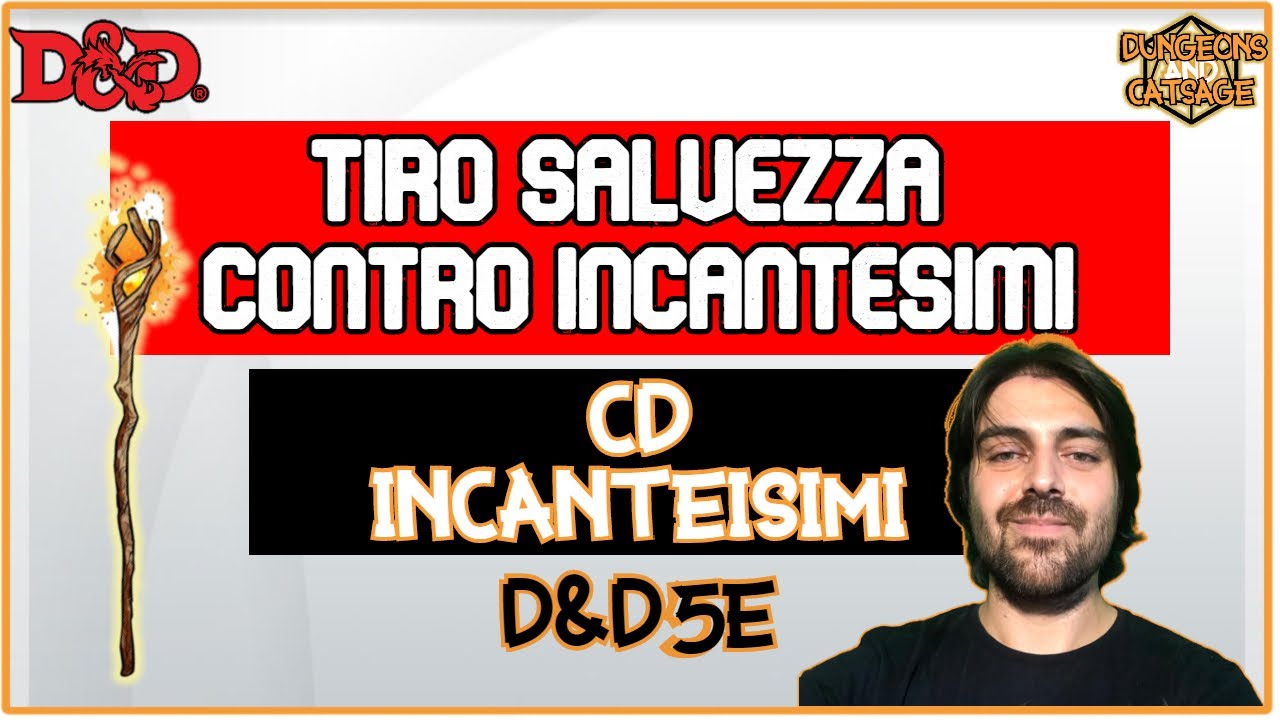 Tiro Salvezza contro gli incantesimi - CD Incantesimi - D&D 5e Ita