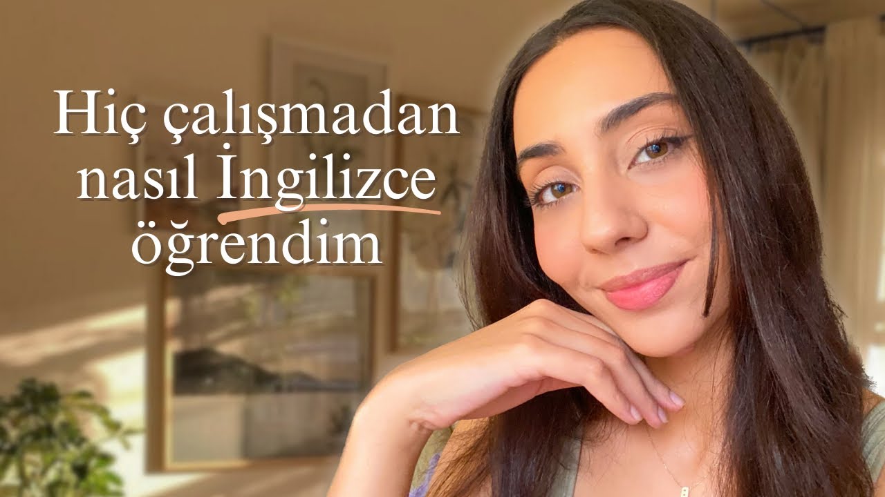 Hiç çalışmadan kendi kendime nasıl İngilizce öğrendim?