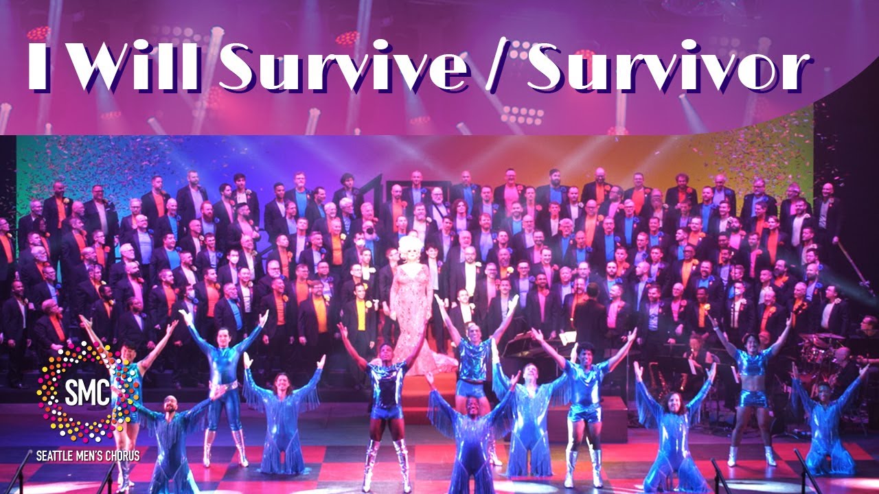 I Will Survive / Survivor with Nina West | Seattle Men's Chorus