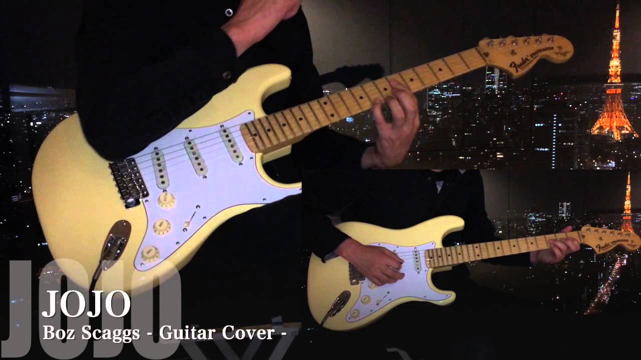 Boz Scaggs - JOJO - guitar cover