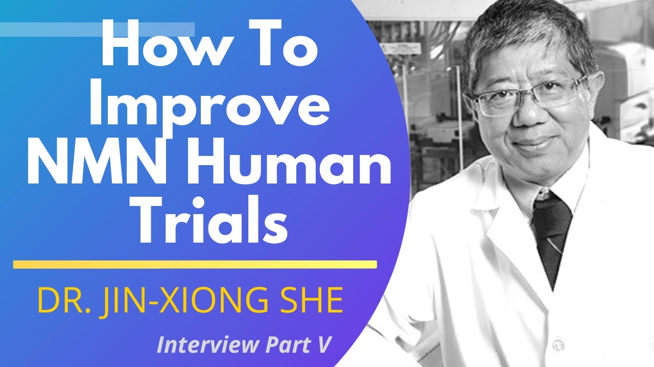 NMN Human Trials | Dr Jin-Xiong She Interview Series 2 - 5