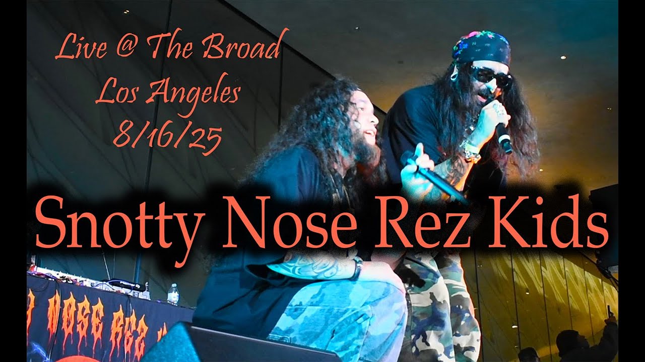Snotty Nose Rez Kids @ the Broad Los Angeles, California ● 8/16/2025