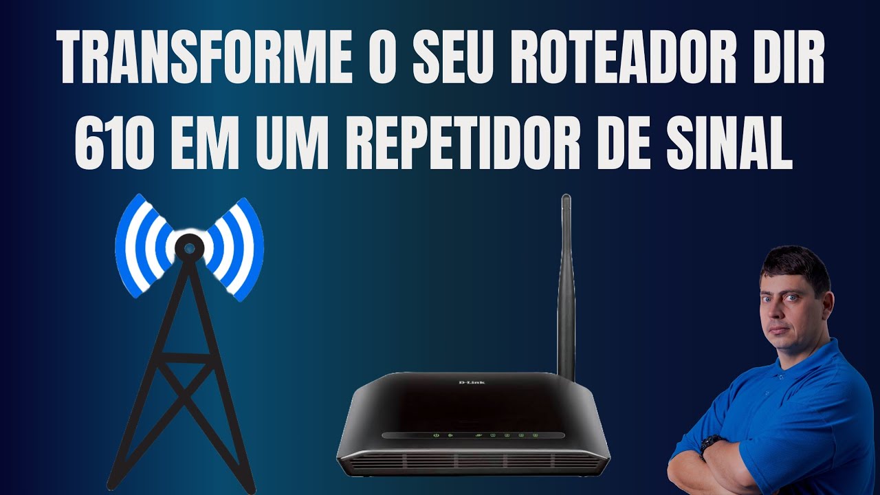 COMO CONFIGURAR O ROTEADOR DLINK DIR 610 COMO REPETIDOR DE SINAL