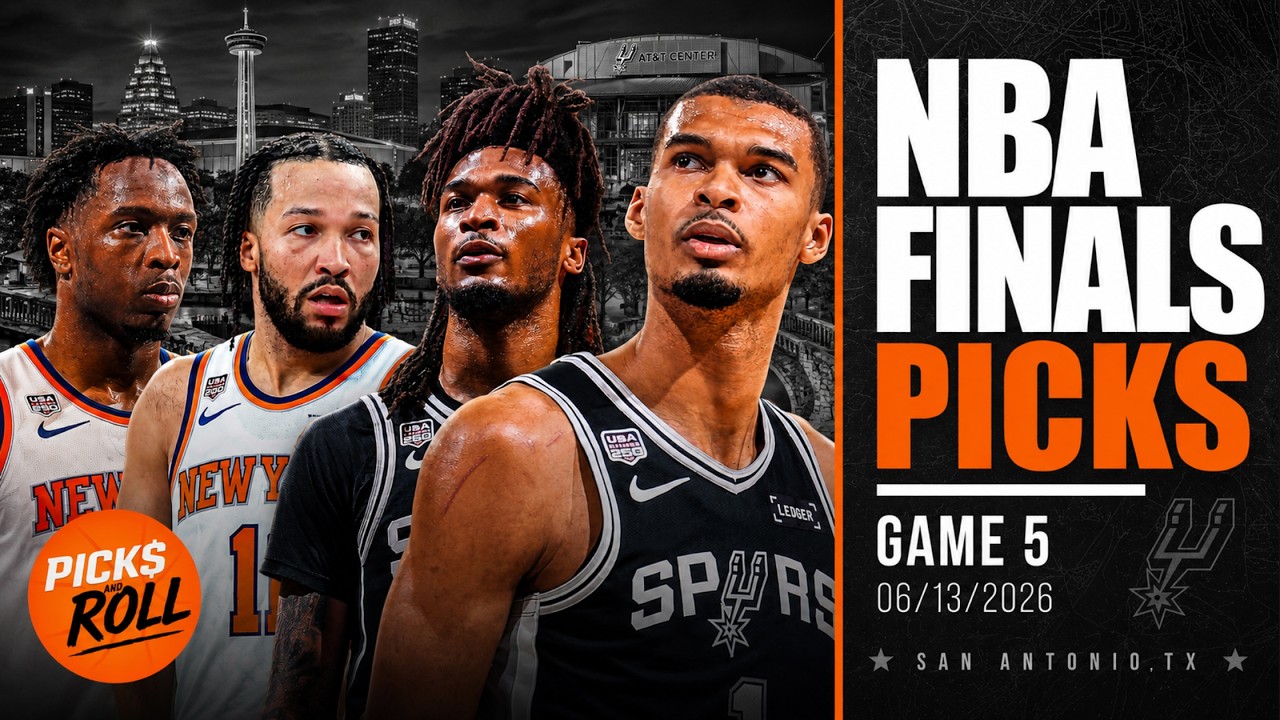 NBA Finals Spurs vs. Knicks Game 5 Best Bets & Breakdowns | Picks & Roll Podcast with Scott Reichel