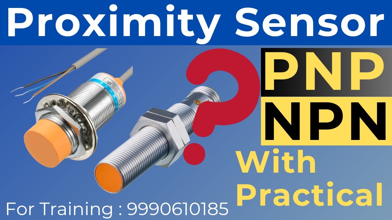 What is Proximity Sensor ? What is PNP NPN proximity sensor ? Working of proximity sensor & its type